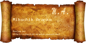 Mikschik Aranka névjegykártya